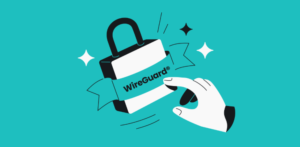Is WireGuard VPN Secure? What Users Should Know